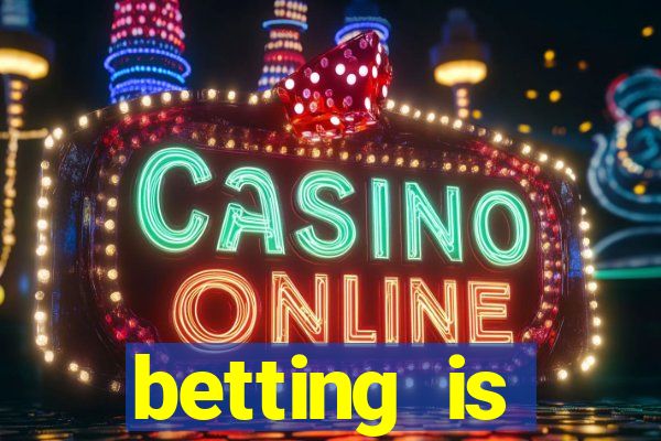 betting is currently unavailable esportes da sorte
